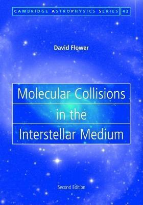 Molecular Collisions in the Interstellar Medium. Cambridge Astrophysics Series.