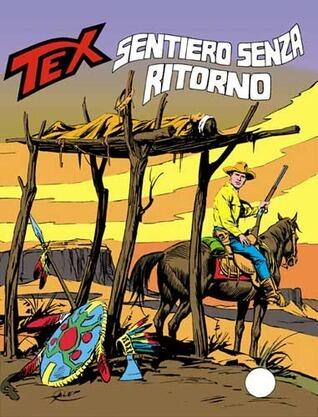 Tex n. 245: Sentiero senza ritorno