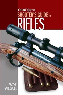 Gun Digest Shooter's Guide to Rifles
