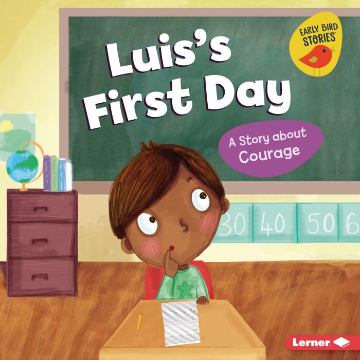 Luis's First Day: A Story about Courage (Building Character