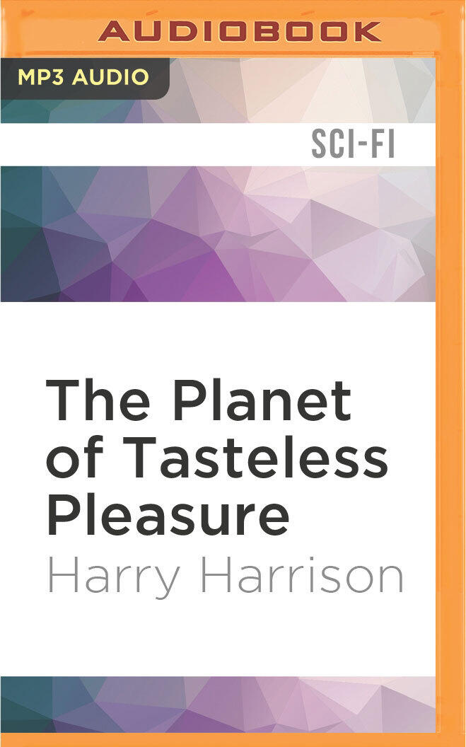 Planet of Tasteless Pleasure, The