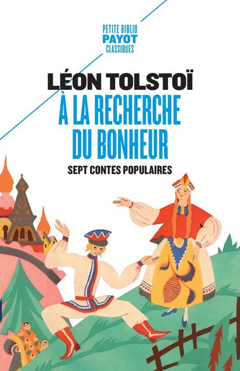 A la recherche du bonheur: Sept contes populaires