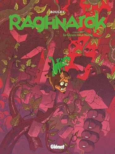 Raghnarok - Livre 3: In Girum Imus Nocte