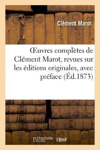 Œuvres Complètes: Revues sur les Éditions Originales