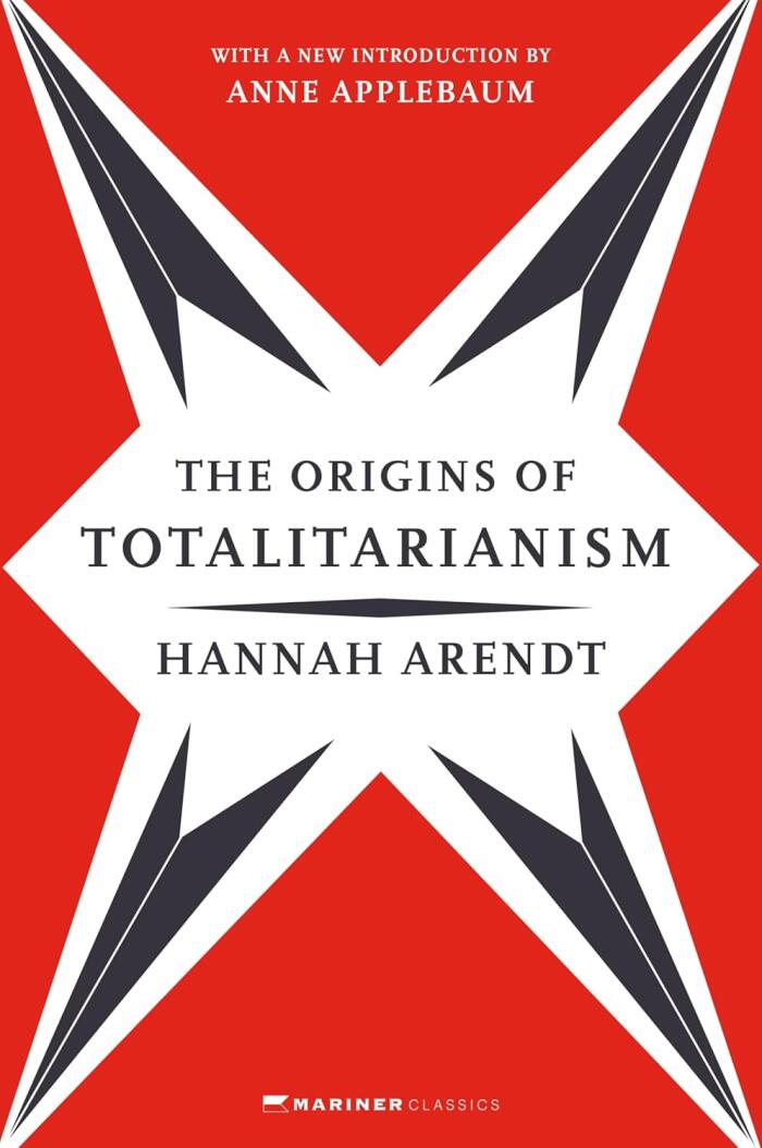 The Origins of Totalitarianism: With a New Introduction