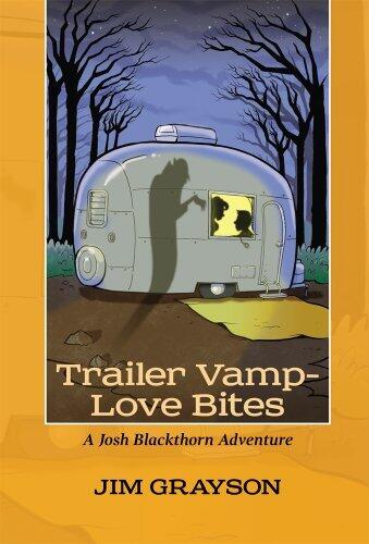 Trailer Vamp - Love Bites: A Josh Blackthorn Adventure