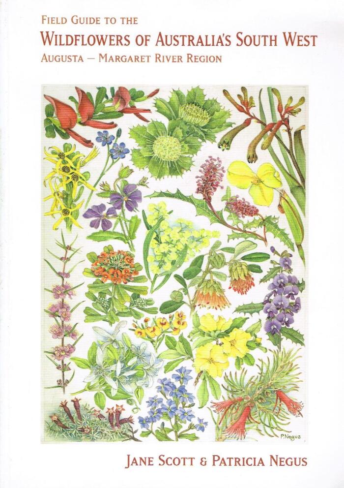 Field guide to the wildflowers of Australia's south west : Augusta-Margaret River region