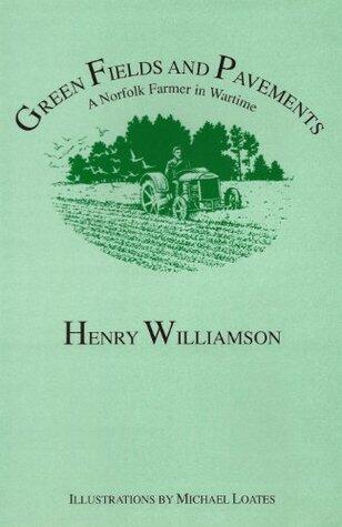 Green Fields and Pavements: A Norfolk Farmer in Wartime