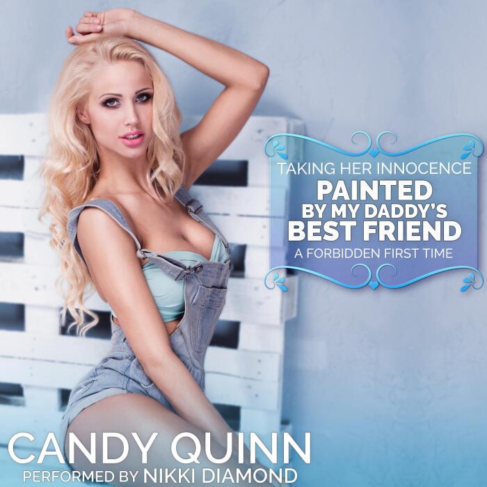 Painted by Daddy's Best Friend: A Forbidden First Time