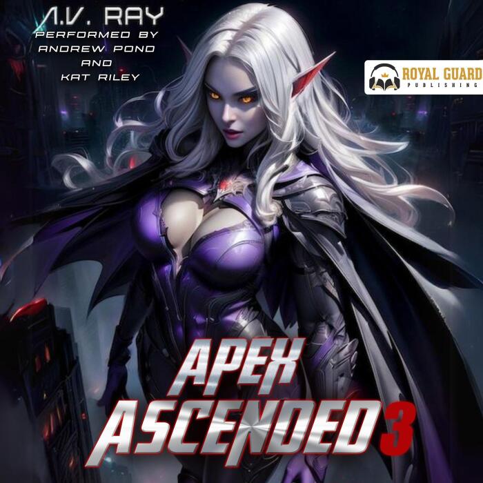 Apex Ascended 3: Apex Ascended, Book 3