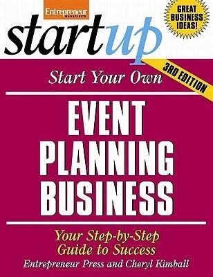 Start Your Own Event Planning Business: Your Step-By-Step Guide to Success