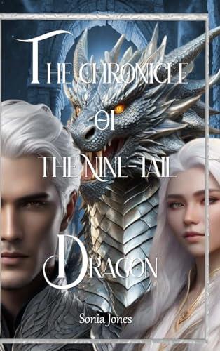 Chronicle of the Nine-Tail Dragon: Mythralis Series Book 1