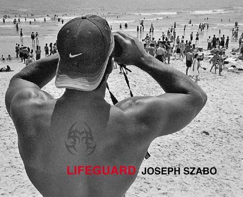 Joseph Szabo: Lifeguard