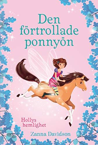 Den förtrollade ponnyön : Hollys hemlighet