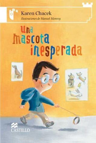 Una mascota inesperada/ An Unexpected Pet (Castillo De La Lectura Blanca / White Reading Castle)