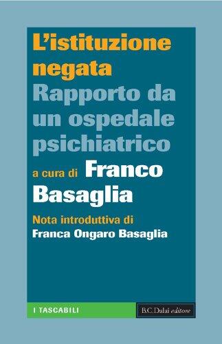 L'istituzione negata (I tascabili Vol. 102)
