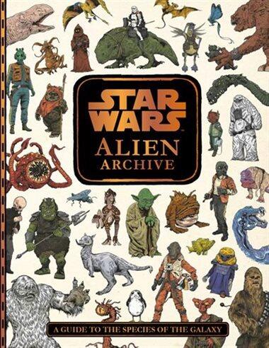 Star Wars: Alien Archive: A Guide to the Species of the Galaxy
