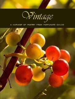 Vintage, A Harvest of Poetry from Fortunate Childe