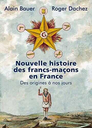 Nouvelle histoire des francs-maçons en France