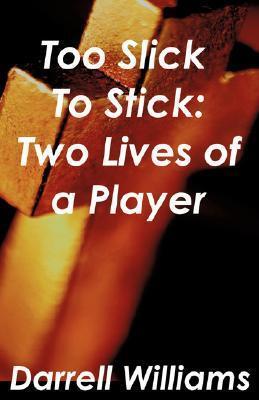 Too Slick to Stick: Two Lives of a Player