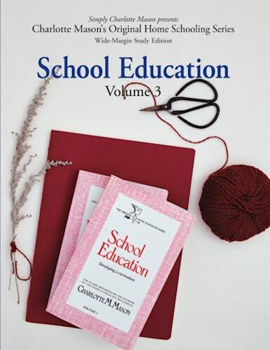 School Education (Wide-Margin Study Edition) (Volume 3): Developing a Curriculum