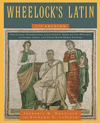 Wheelock's Latin 7th Edition (The Wheelock's Latin Series) by Richard A. Lafleur, Collins Reference