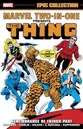 Marvel Two-In-One Epic Collection: Remembrance Of Things Past (Marvel Two-In-One