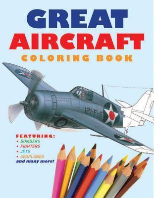 Great Aircraft Coloring Book