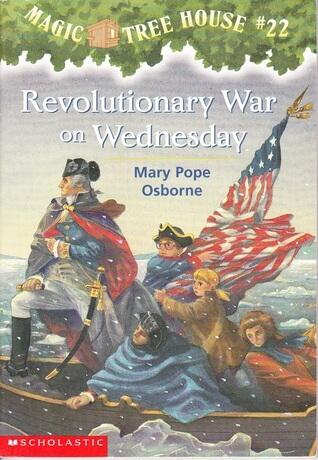 Magic Tree House #22: Revolutionary War on Wednesday (A Stepping Stone Book(TM)) by Osborne, Mary Pope (2000) Paperback