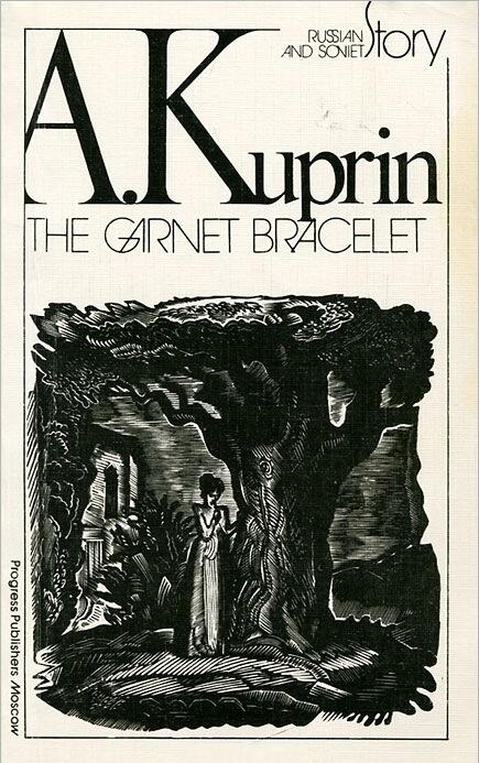 The Bracelet of Garnets: And Other Stories