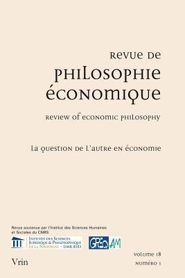 La Question de l'Autre En Economie (Revue de Philosophie Economique)