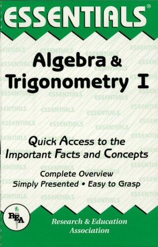 Algebra & Trigonometry I Essentials (Essentials Study Guides Book 1)