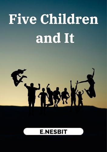 Five Children and It Illustrated