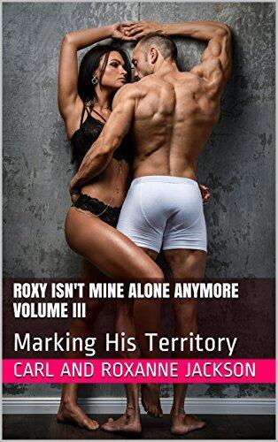 I Am Roxy's Cuckold Volume III: Marking His Territory