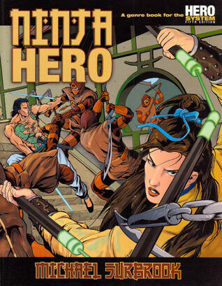 Ninja Hero: A Genre Book for the Hero System