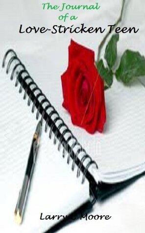 The Journal of a love-stricken teen