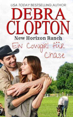 Ein Cowgirl für Chase (New Horizon Ranch - Mule Hollow)