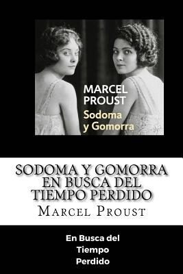 Sodoma y Gomorra - En Busca del Tiempo Perdido