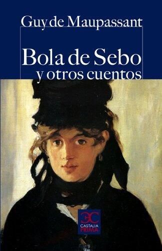 Bola de sebo y otros cuentos (Castalia Prima, C/P. nº 67)