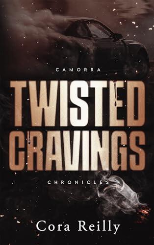 Twisted Cravings - Camorra Chronicles T6