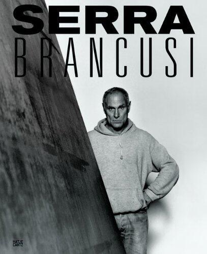 Constantin Brancusi and Richard Serra: Resting - In Time and Space