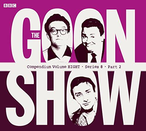 The Goon Show Compendium, Volume Eight: Series 8, Part 2