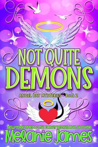 Not Quite Demons: Nicht ganz Dämonen (Rätselhafte Fälle aus Angel Bay 2)