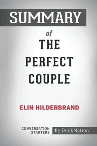 Summary of The Perfect Couple by Elin Hilderbrand: Conversation Starters