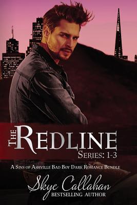 The Redline Series: 1-3: A Sins of Ashville Bad Boy Dark Romance
