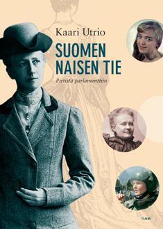 Suomen naisen tie: Pirtistä parlamenttiin