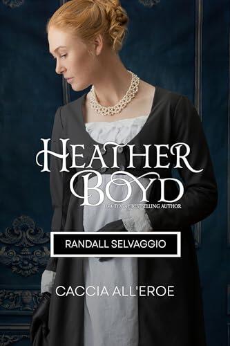 Caccia all'eroe (Randall Selvaggio Vol. 4)