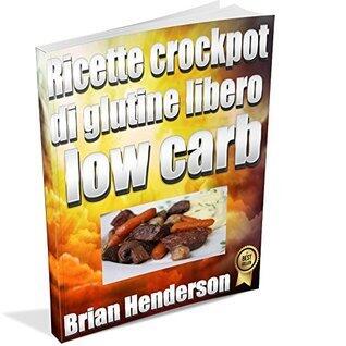 Ricette crockpot di glutine libero low carb