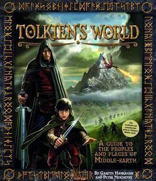 Tolkien's World: A Guide to the Places and People of Middle-Earth