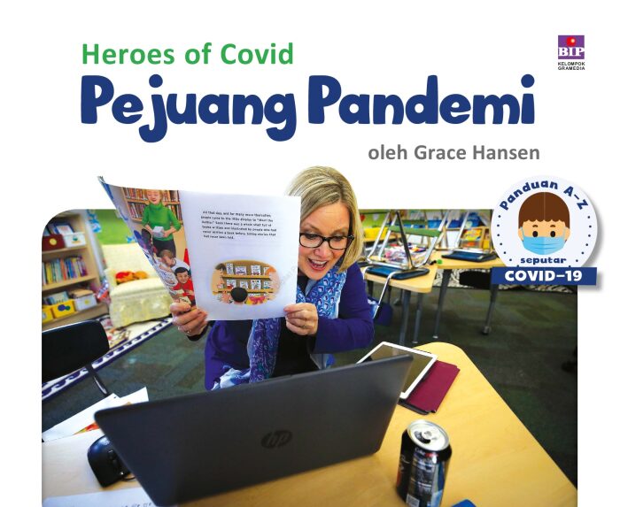Seri Panduan A-Z Seputar Covid 19 : Pejuang Pandemi